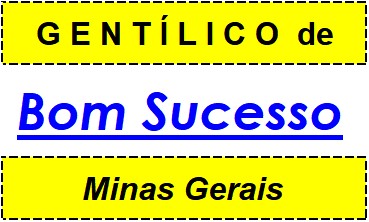 Gentílico da Cidade Bom Sucesso