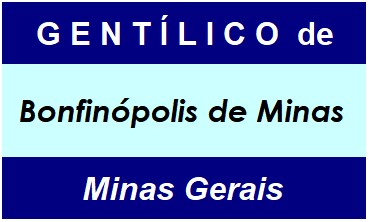 Gentílico da Cidade Bonfinópolis de Minas