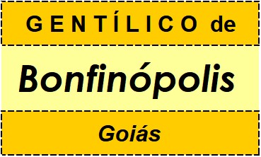 Gentílico da Cidade Bonfinópolis