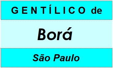 Gentílico da Cidade Borá