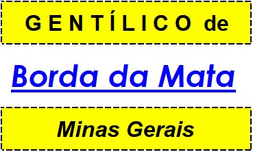 Gentílico da Cidade Borda da Mata