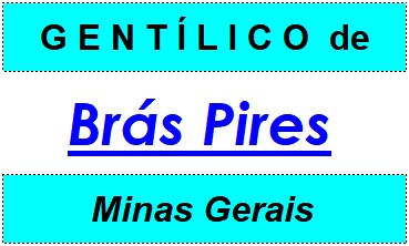 Gentílico da Cidade Brás Pires