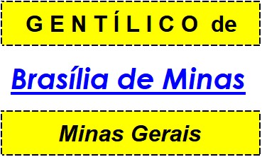 Gentílico da Cidade Brasília de Minas