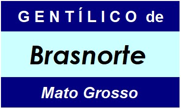 Gentílico da Cidade Brasnorte