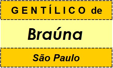 Gentílico da Cidade Braúna