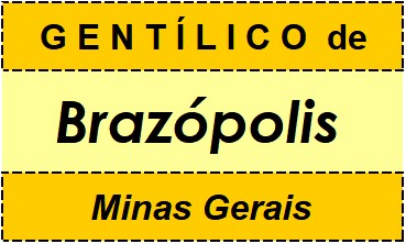 Gentílico da Cidade Brazópolis