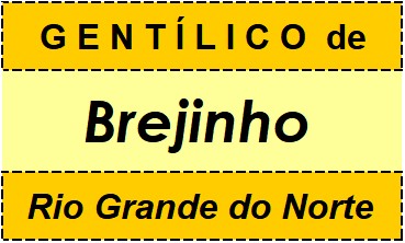 Gentílico da Cidade Brejinho