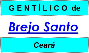 Gentílico da Cidade Brejo Santo