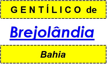 Gentílico da Cidade Brejolândia