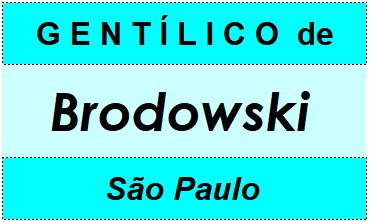 Gentílico da Cidade Brodowski