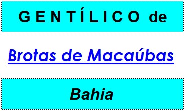 Gentílico da Cidade Brotas de Macaúbas