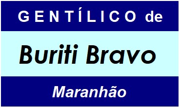 Gentílico da Cidade Buriti Bravo