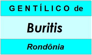 Gentílico da Cidade Buritis