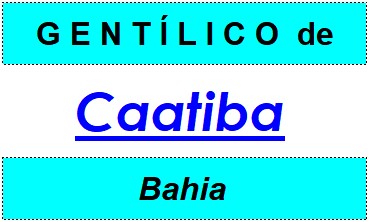 Gentílico da Cidade Caatiba