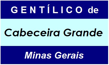 Gentílico da Cidade Cabeceira Grande