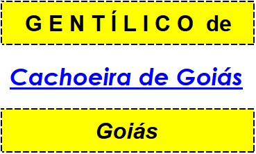 Gentílico da Cidade Cachoeira de Goiás