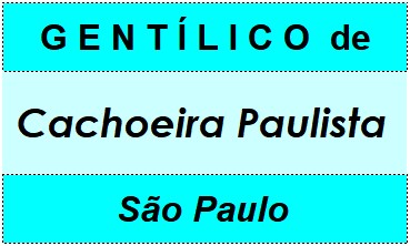 Gentílico da Cidade Cachoeira Paulista