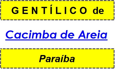 Gentílico da Cidade Cacimba de Areia