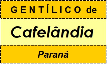 Gentílico da Cidade Cafelândia