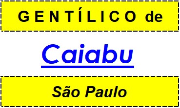 Gentílico da Cidade Caiabu