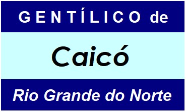 Gentílico da Cidade Caicó