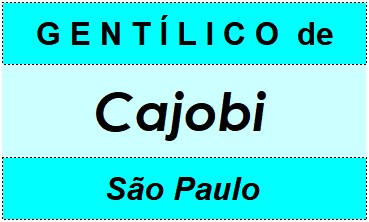 Gentílico da Cidade Cajobi