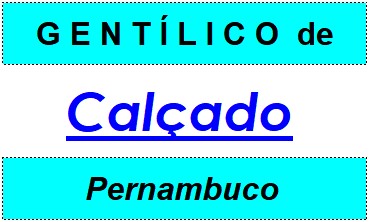 Gentílico da Cidade Calçado