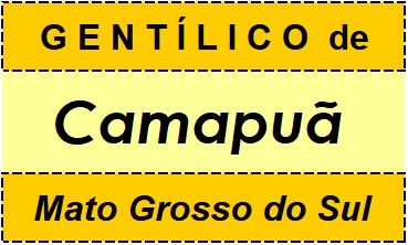 Gentílico da Cidade Camapuã