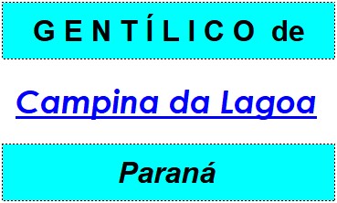 Gentílico da Cidade Campina da Lagoa