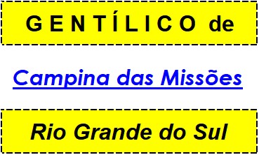 Gentílico da Cidade Campina das Missões