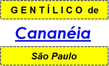 Gentílico da Cidade Cananéia