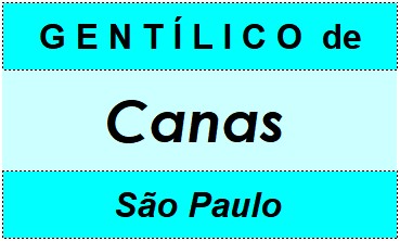 Gentílico da Cidade Canas