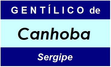 Gentílico da Cidade Canhoba