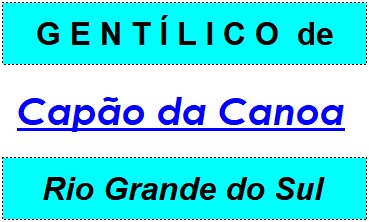 Gentílico da Cidade Capão da Canoa