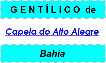 Gentílico da Cidade Capela do Alto Alegre