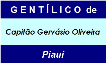 Gentílico da Cidade Capitão Gervásio Oliveira