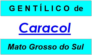 Gentílico da Cidade Caracol