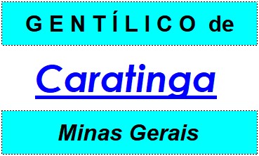 Gentílico da Cidade Caratinga