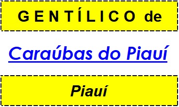 Gentílico da Cidade Caraúbas do Piauí