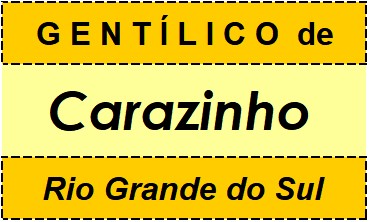 Gentílico da Cidade Carazinho