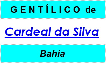 Gentílico da Cidade Cardeal da Silva