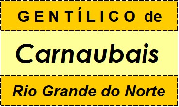 Gentílico da Cidade Carnaubais