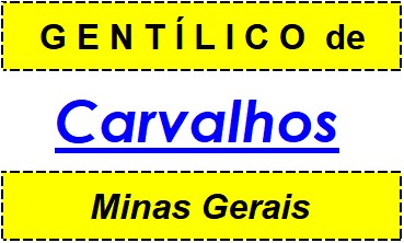 Gentílico da Cidade Carvalhos