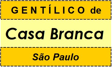 Gentílico da Cidade Casa Branca