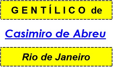 Gentílico da Cidade Casimiro de Abreu