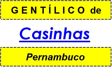 Gentílico da Cidade Casinhas