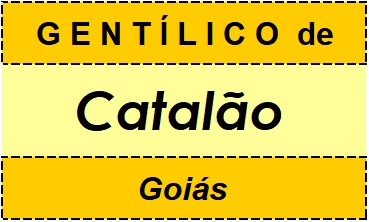 Gentílico da Cidade Catalão