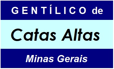 Gentílico da Cidade Catas Altas