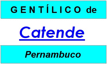 Gentílico da Cidade Catende