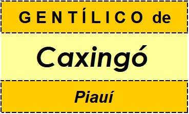 Gentílico da Cidade Caxingó